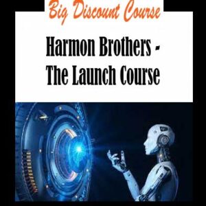 Harmon Brothers - The Launch Course