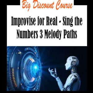Improvise for Real - Sing the Numbers 3 Melody Paths