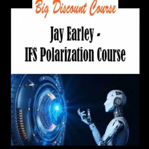 Jay Earley - IFS Polarization Course