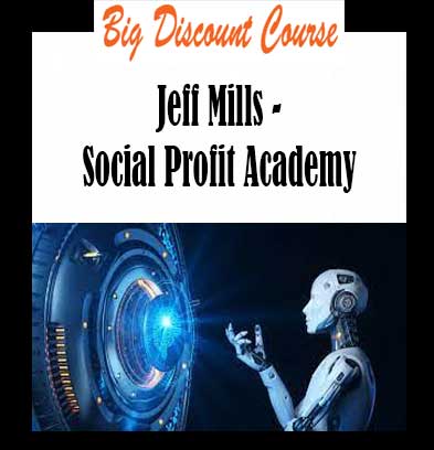 Jeff Mills - Social Profit Academy