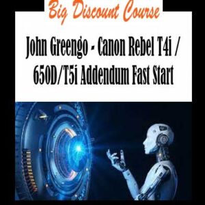 John Greengo - Canon Rebel T4i / 650D/T5i Addendum Fast Start