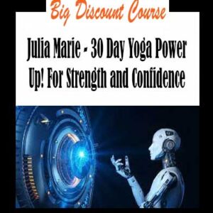 Julia Marie - 30 Day Yoga Power Up! For Strength and Confidence