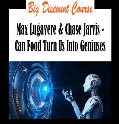 Max Lugavere & Chase Jarvis - Can Food Turn Us Into Geniuses