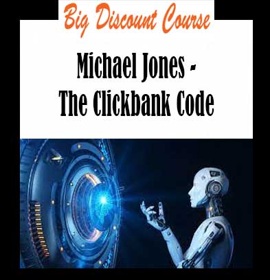 Michael Jones - The Clickbank Code