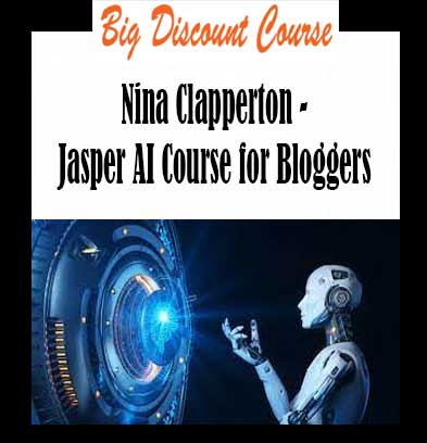 Nina Clapperton - Jasper AI Course for Bloggers