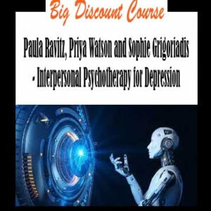 Paula Ravitz, Priya Watson and Sophie Grigoriadis - Interpersonal Psychotherapy for Depression