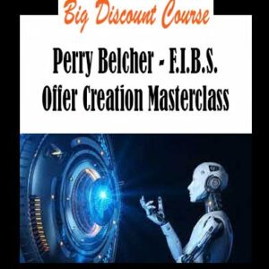Perry Belcher - F.I.B.S. Offer Creation Masterclass