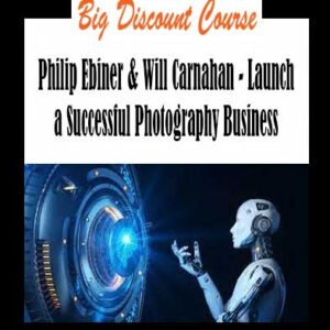 Philip Ebiner & Will Carnahan - Launch a Successful Photography Business