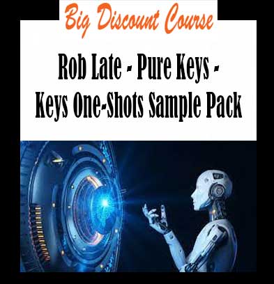 Rob Late - Pure Keys - Keys One-Shots Sample Pack