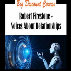 Robert Firestone - Voices About Relationships