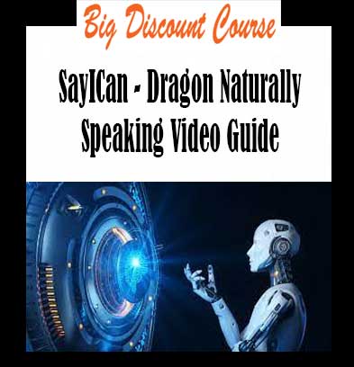 SayICan - Dragon Naturally Speaking Video Guide