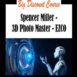 Spencer Miller - 3D Photo Master - EZCO