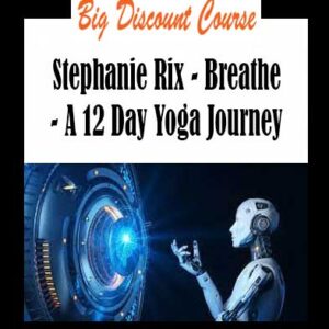 Stephanie Rix - Breathe - A 12 Day Yoga Journey