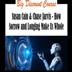 Susan Cain & Chase Jarvis - How Sorrow and Longing Make Us Whole