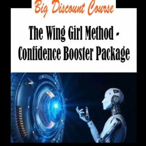 The Wing Girl Method - Confidence Booster Package