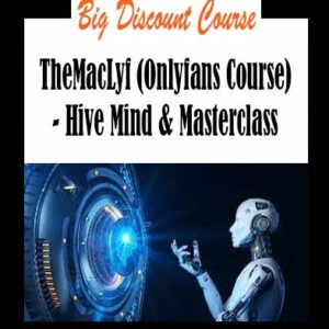 TheMacLyf (Onlyfans Course) - Hive Mind & Masterclass