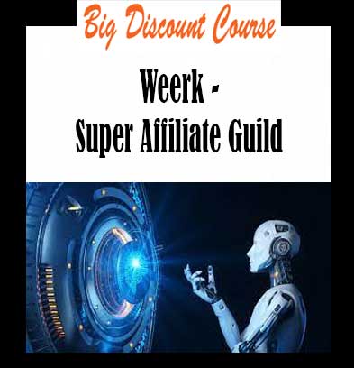 Weerk - Super Affiliate Guild