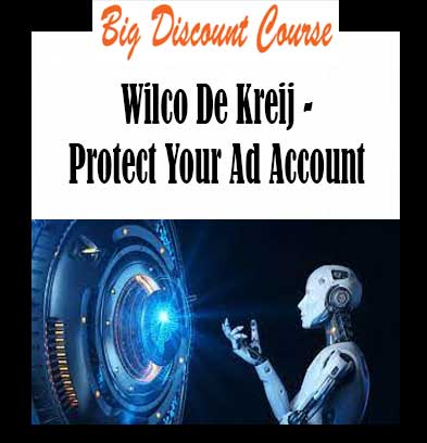 Wilco De Kreij - Protect Your Ad Account