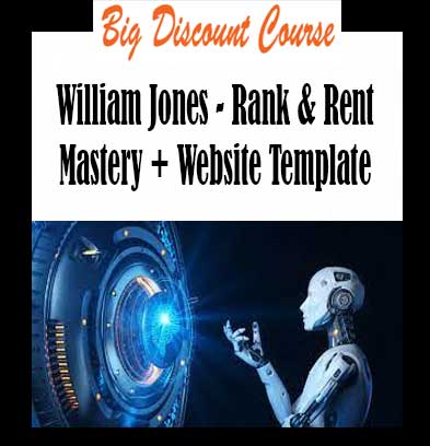 William Jones - Rank & Rent Mastery + Website Template