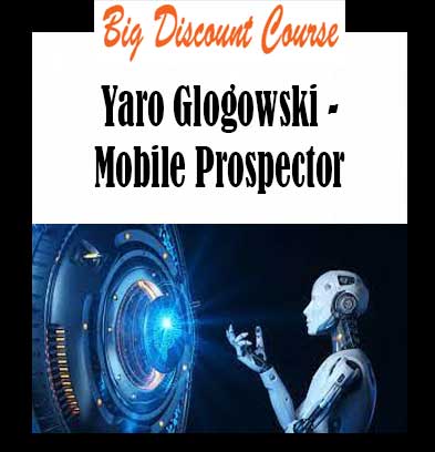 Yaro Glogowski - Mobile Prospector