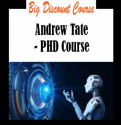 Andrew Tate - PHD Course