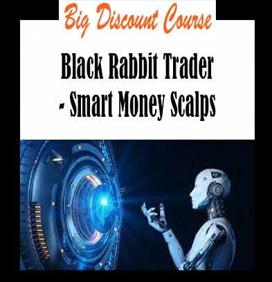 Black Rabbit Trader - Smart Money Scalps