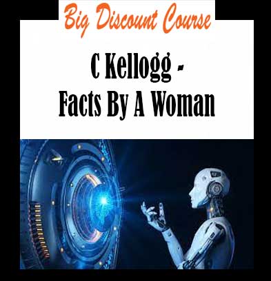 C Kellogg - Facts By A Woman