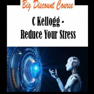 C Kellogg - Reduce Your Stress