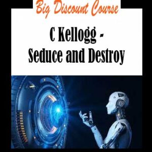 C Kellogg - Seduce and Destroy