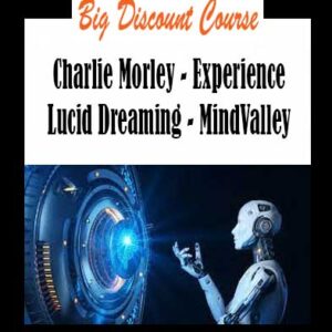 Charlie Morley - Experience Lucid Dreaming - MindValley