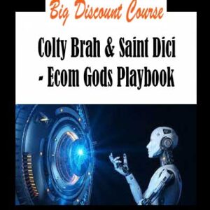 Colty Brah & Saint Dici - Ecom Gods Playbook