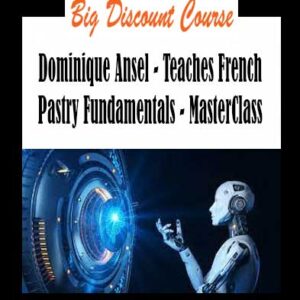 Dominique Ansel - Teaches French Pastry Fundamentals - MasterClass