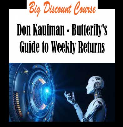 Don Kaufman - Butterfly's Guide to Weekly Returns