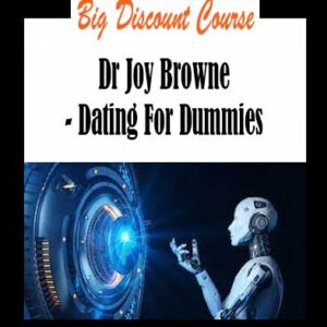 Dr Joy Browne - Dating For Dummies