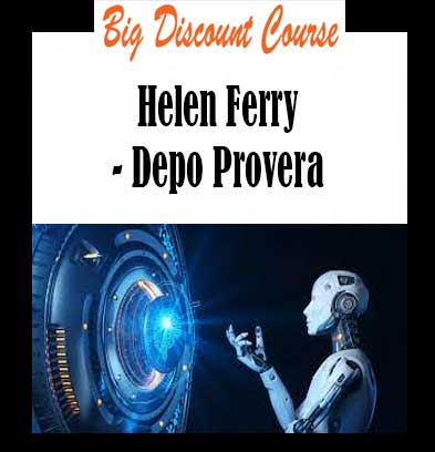 Helen Ferry - Depo Provera