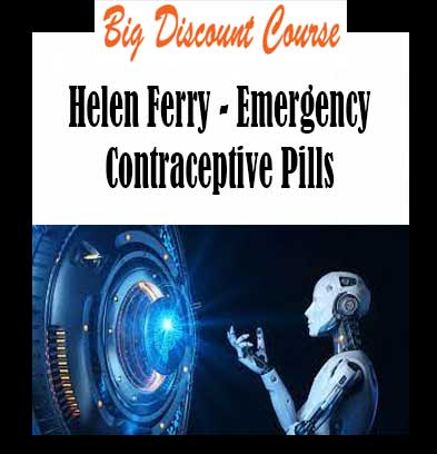 Helen Ferry - Emergency Contraceptive Pills