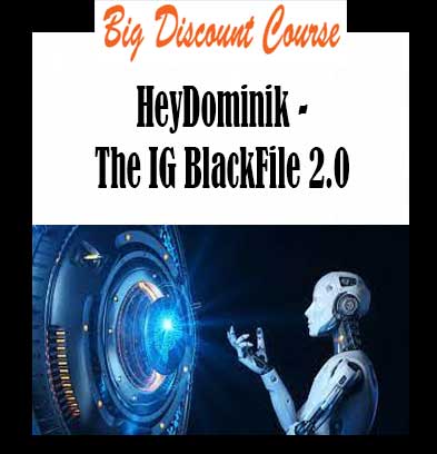 HeyDominik - The IG BlackFile 2.0