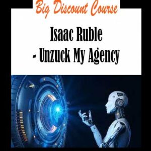 Isaac Ruble - Unzuck My Agency