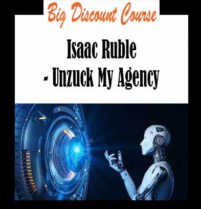 Isaac Ruble - Unzuck My Agency