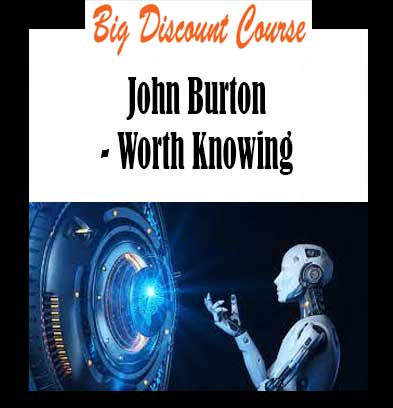 John Burton - Worth Knowing