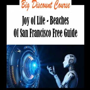 Joy of Life - Beaches Of San Francisco Free Guide