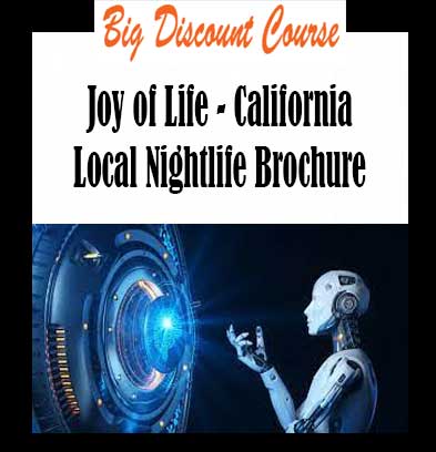 Joy of Life - California Local Nightlife Brochure