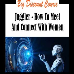 Juggler - How To Meet And Connect With Women