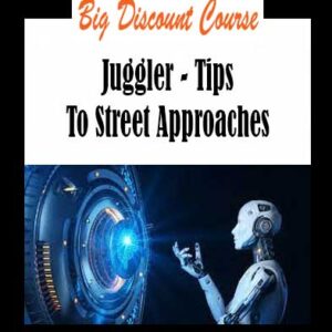 Juggler - Tips To Street Approaches
