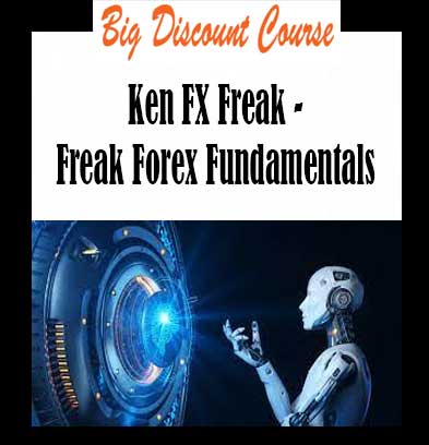 Ken FX Freak - Freak Forex Fundamentals