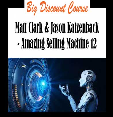 Matt Clark & Jason Katzenback - Amazing Selling Machine 12