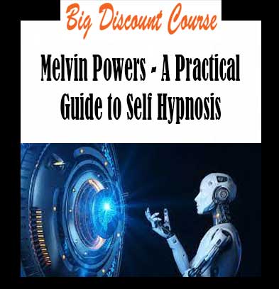 Melvin Powers - A Practical Guide to Self Hypnosis