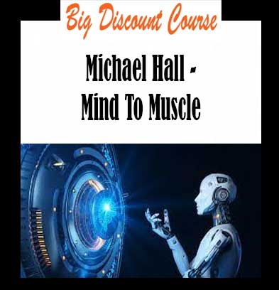 Michael Hall - Mind To Muscle