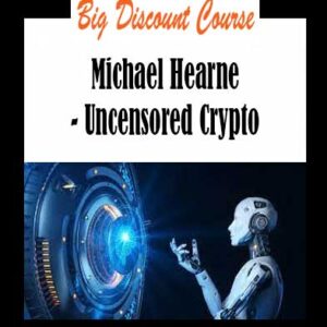 Michael Hearne - Uncensored Crypto
