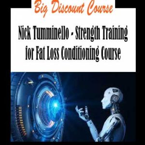 Nick Tumminello - Strength Training for Fat Loss Conditioning Course